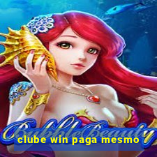 clube win paga mesmo